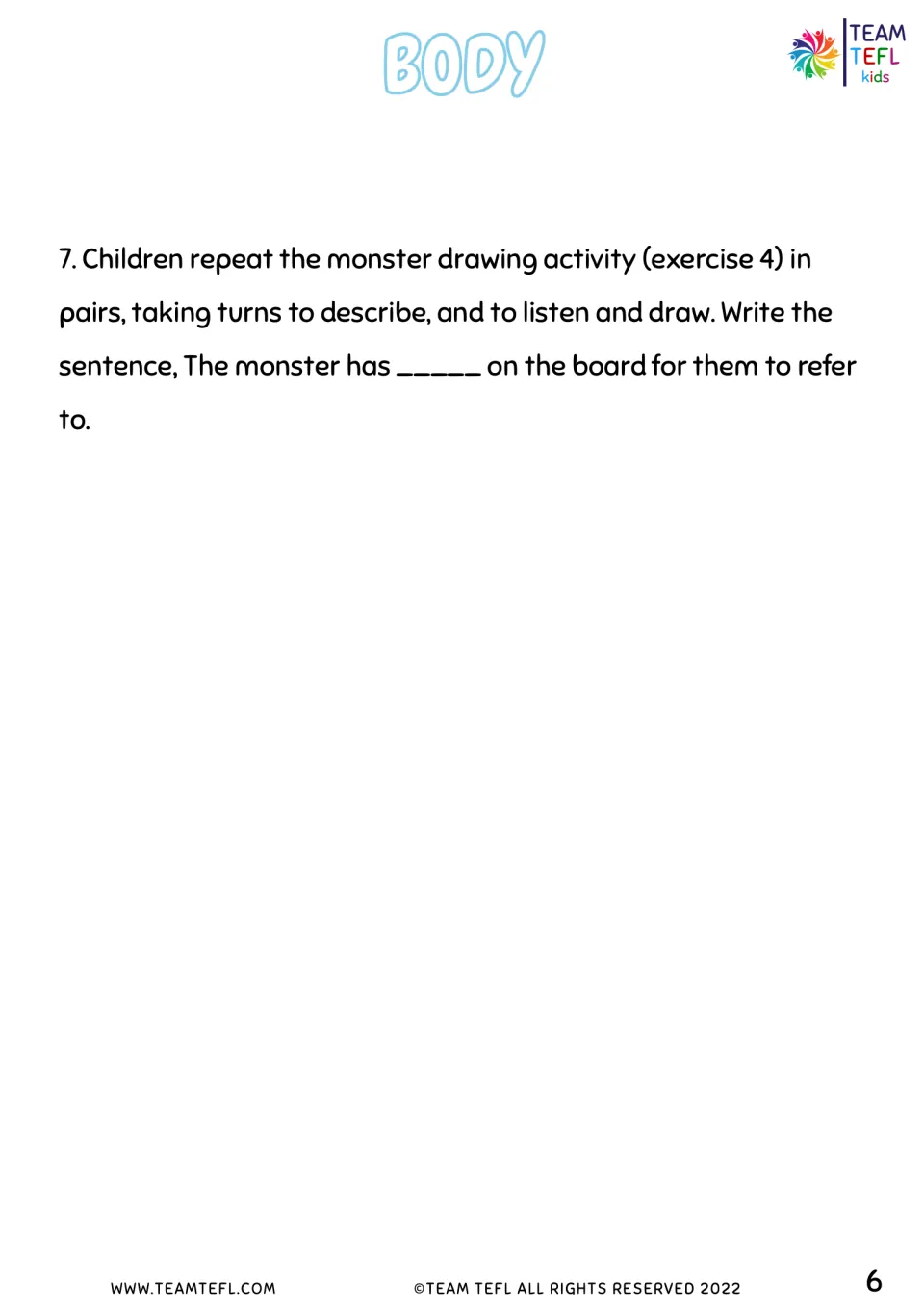 Pair work step: children repeat the monster drawing in pairs, taking turns to describe and to draw using The monster has