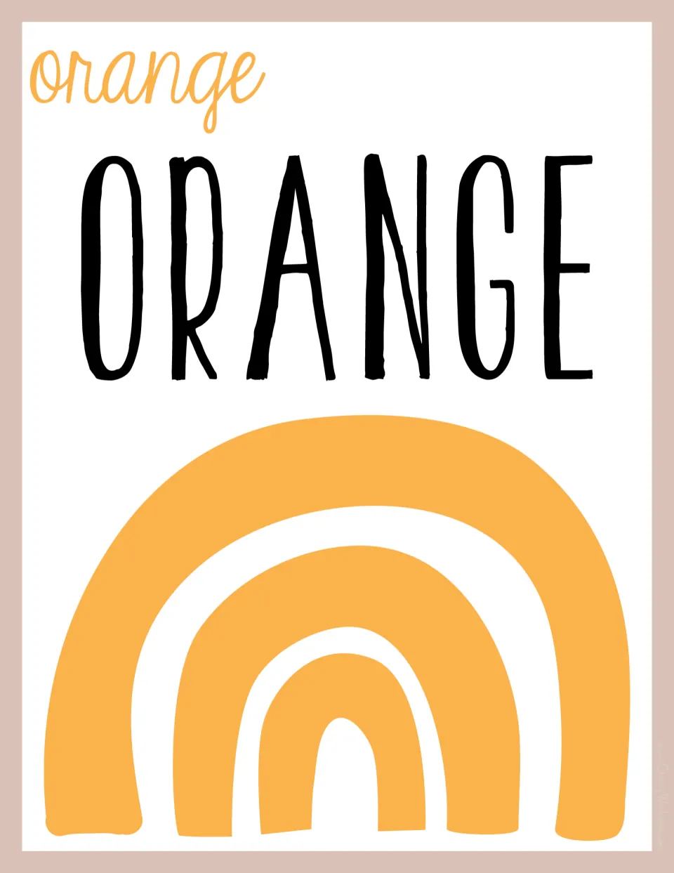 Orange color word poster showing ORANGE in print and cursive lettering over an orange arched rainbow for color naming