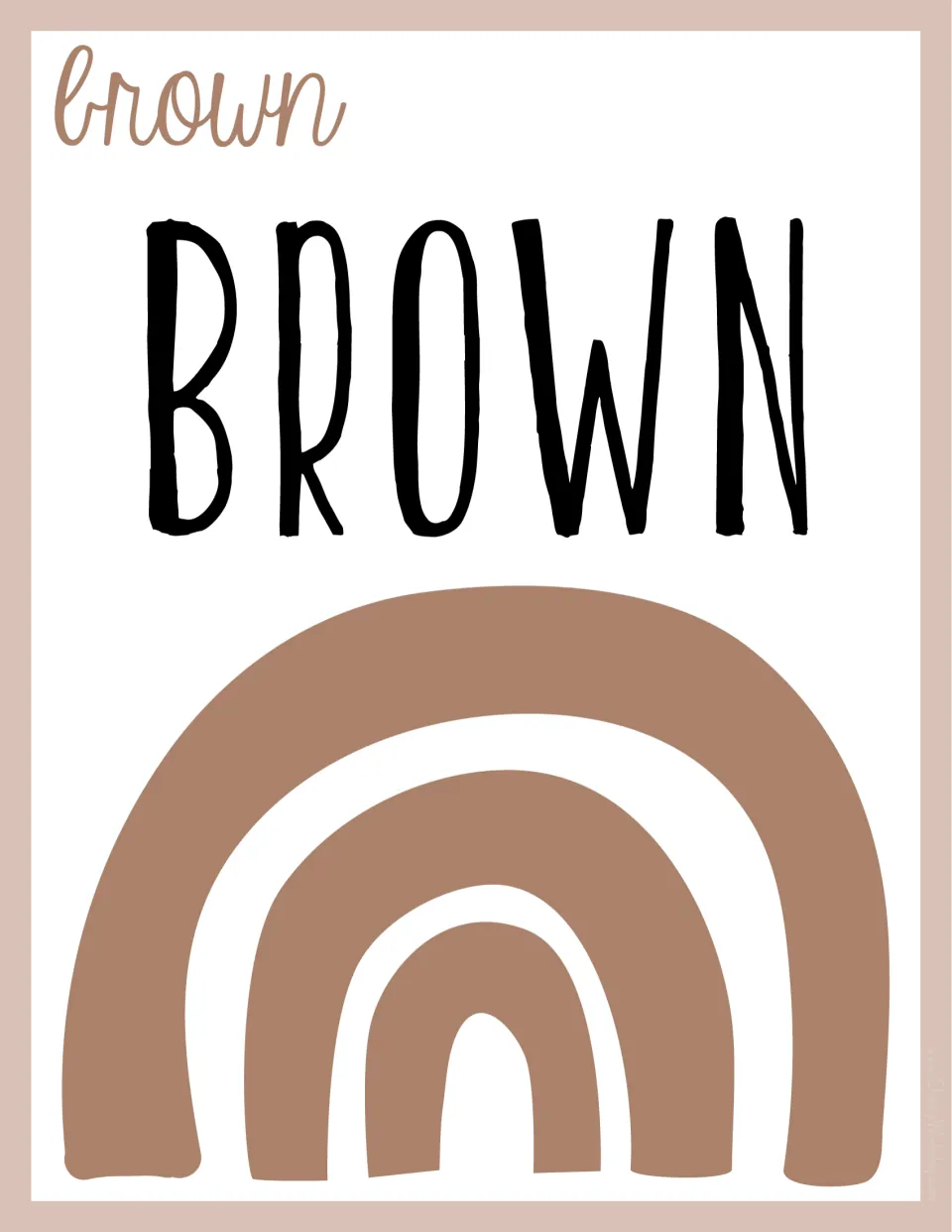 Brown poster pairing BROWN in bold print with brown cursive and a tan-brown rainbow to help students read color names
