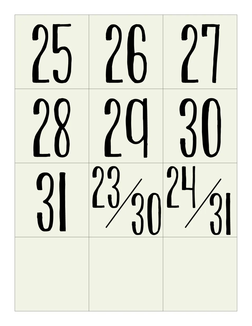 Cream date cards 25 to 31 plus split 23/30 and 24/31 cards for six-week months, with three blank cards left to fill in