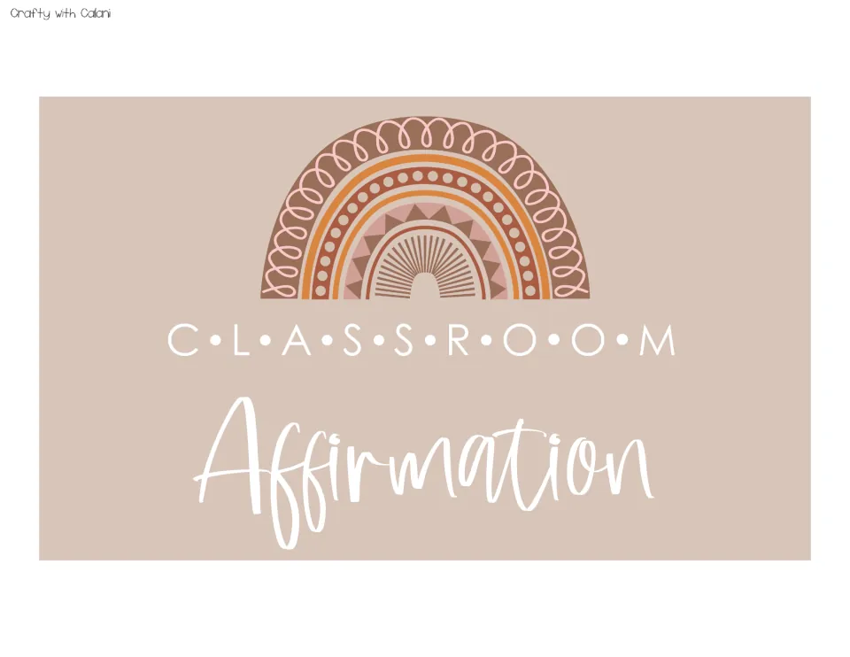 Large display header reading “Classroom Affirmation,” one of four large headers in the classroom kit