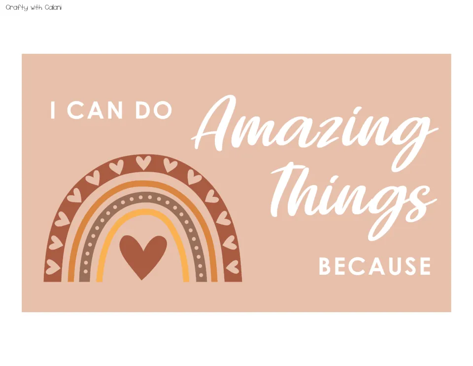 Large display header reading “I Can Do Amazing Things Because” for the classroom affirmation station
