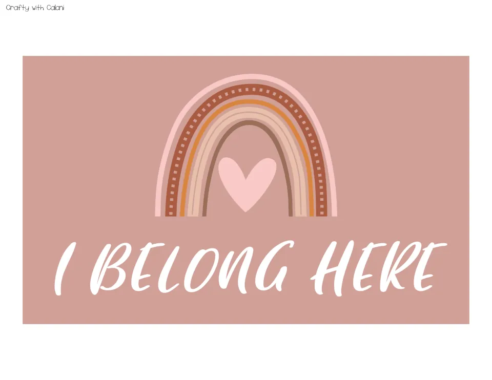 Large display header reading “I Belong Here,” one of four large headers for the classroom affirmation station