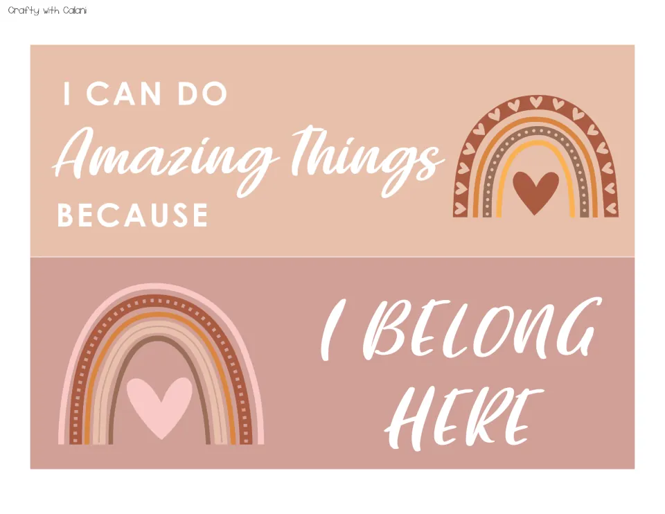 Two small affirmation display headers reading “I Can Do Amazing Things Because” and “I Belong Here”