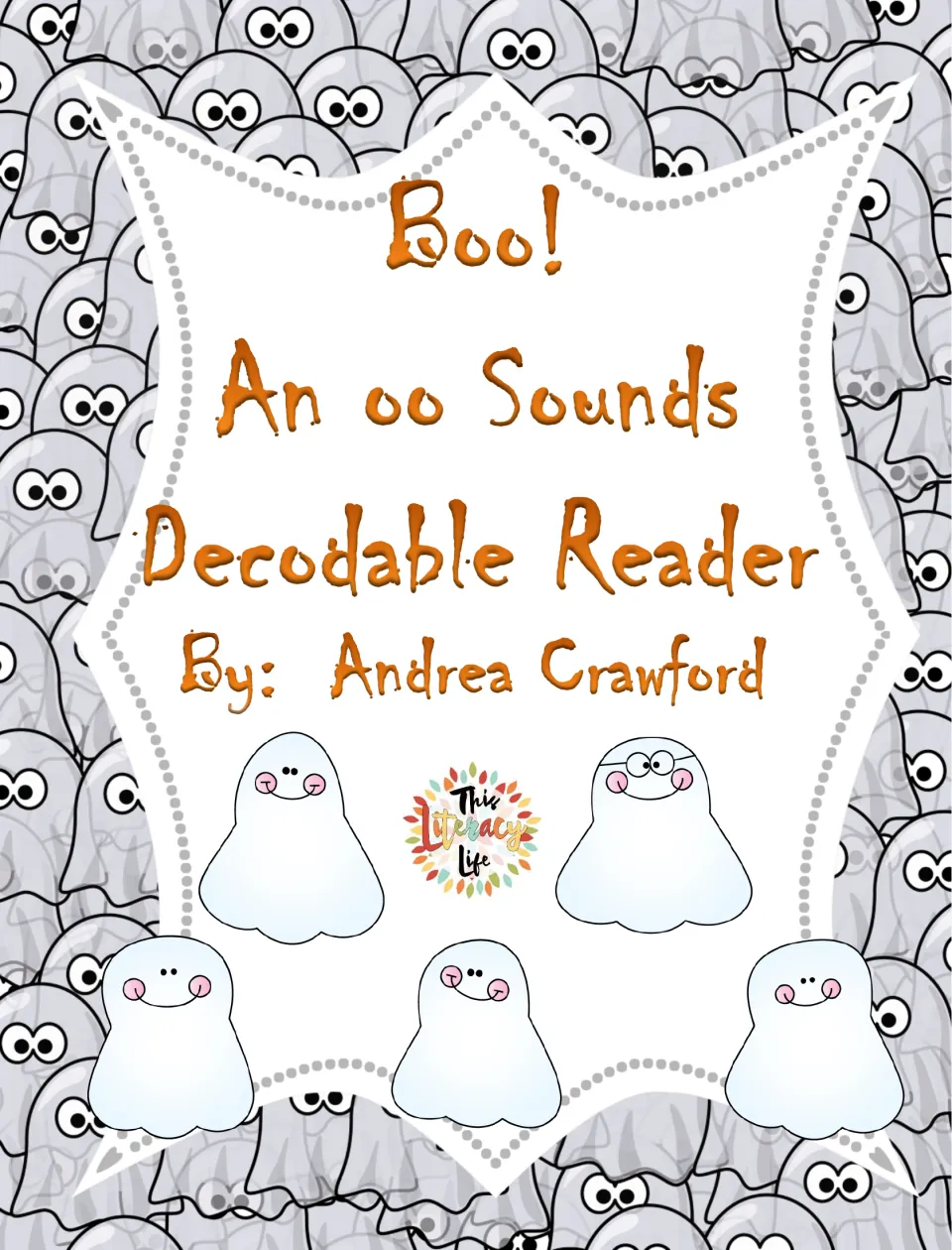 Cover of Boo! An oo Sounds Decodable Reader by Andrea Crawford, showing smiling cartoon ghosts on a sea of ghosts