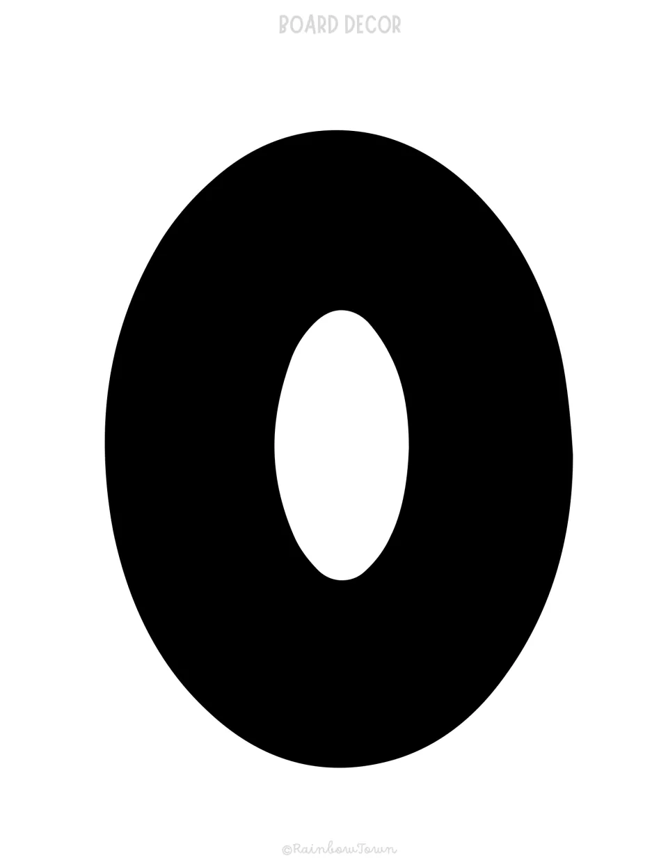 Board letter O: a full-page bold black O to cut out, the first of two O letters that finish the word TOO in the banner