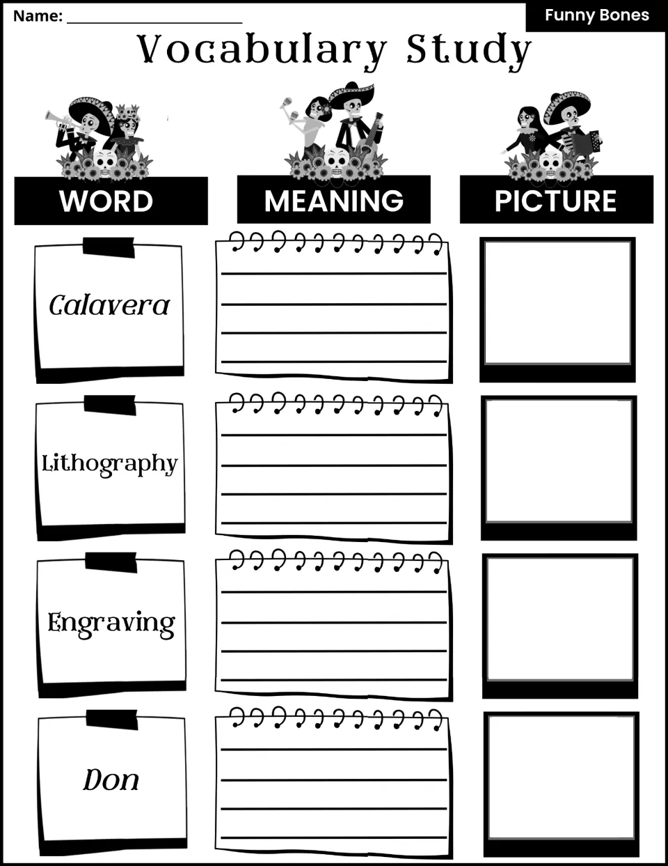 Vocabulary study: students write the meaning of calavera, lithography, engraving and Don and draw a picture for each word