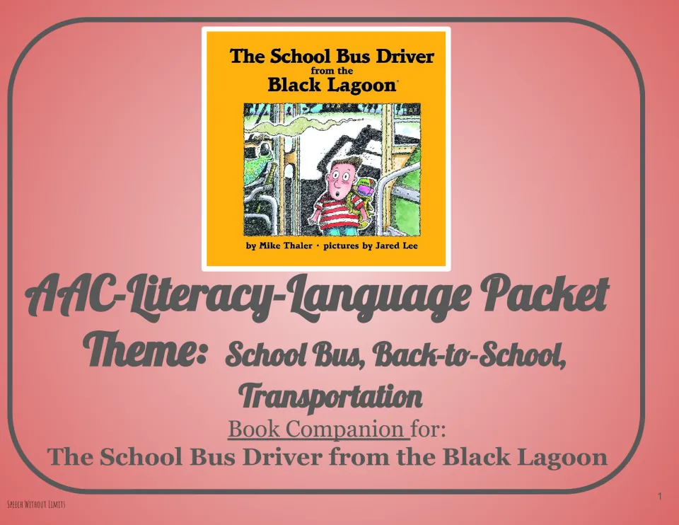 AAC literacy packet cover for The School Bus Driver from the Black Lagoon, with transportation themes