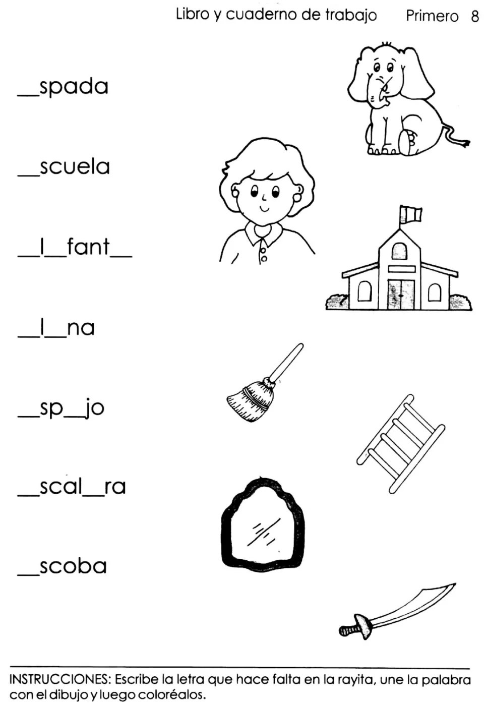 Vowel E words: students add e to espada, escuela, elefante, Elena, espejo, escalera, escoba and match pictures
