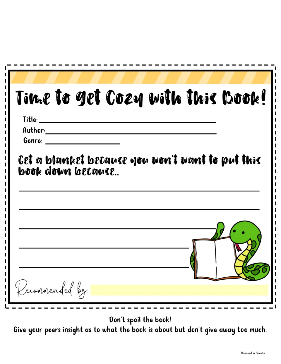 Time to Get Cozy with this Book! form: students list title, author and genre and explain why the book is hard to put down