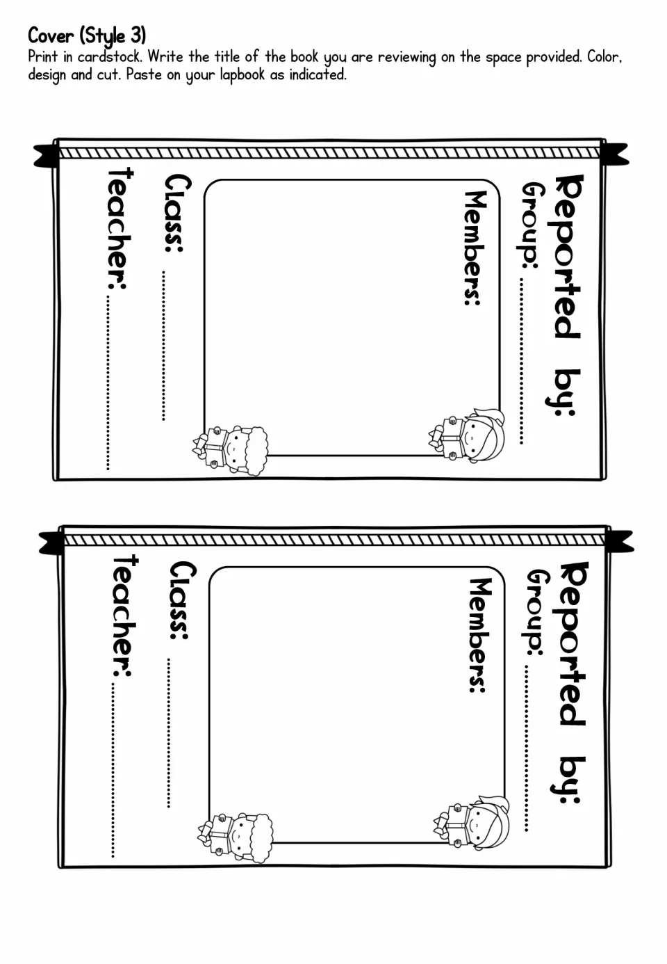 Reported by labels, two copies: students list group name, members, class and teacher for a group book report