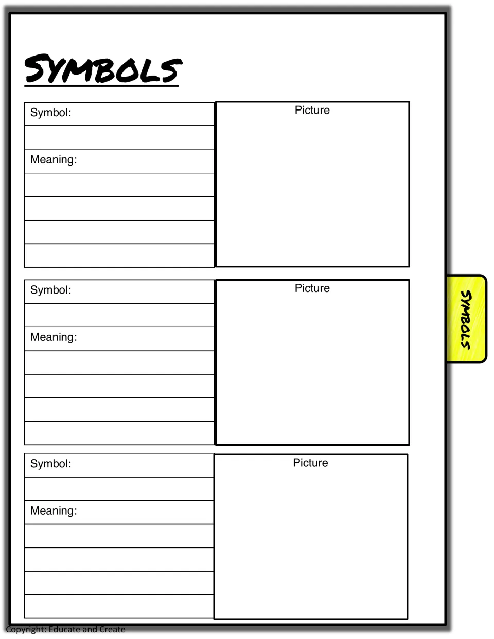 Symbols: students identify three symbols in the story, explain the meaning of each and sketch a picture of it