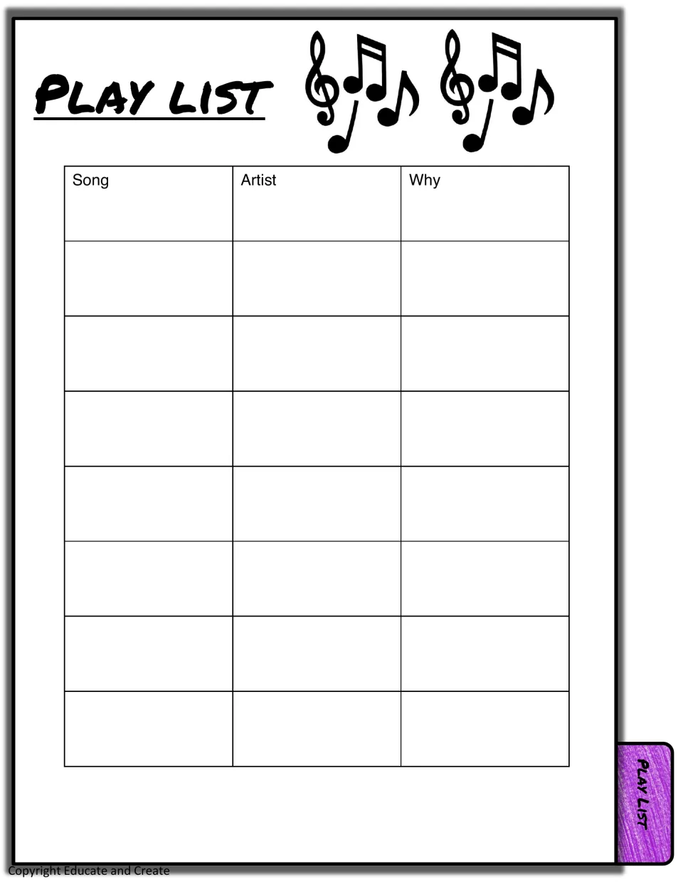 Play list: students choose songs that fit the book, listing each song, its artist and why it connects to the story