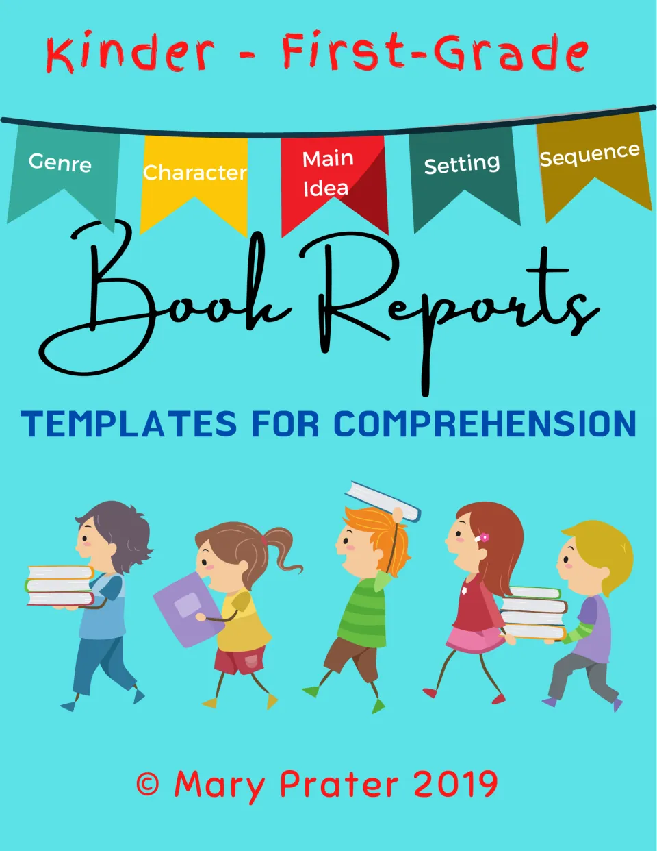 Kinder to first-grade Book Reports cover: comprehension templates for genre, character, main idea, setting and sequence
