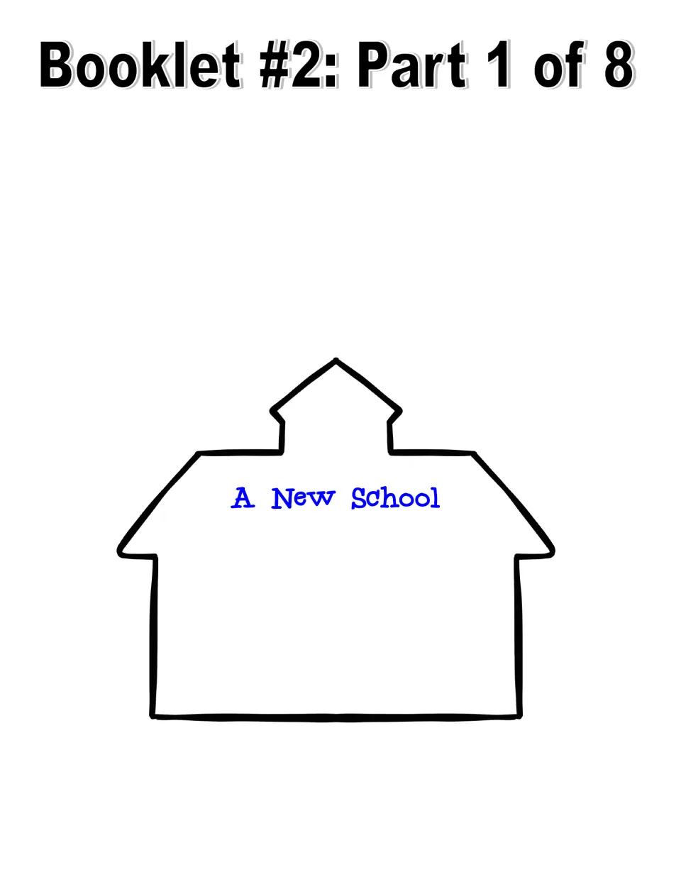 Booklet #2 schoolhouse page headed 'A New School', with space to write what was learned about Tuskegee Institute