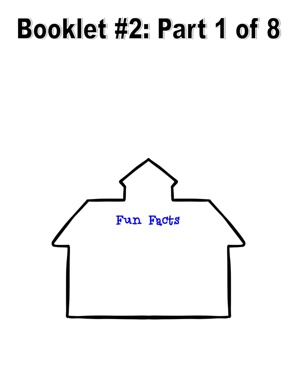 Booklet #2 schoolhouse page headed 'Fun Facts', for writing interesting facts about Tuskegee Institute