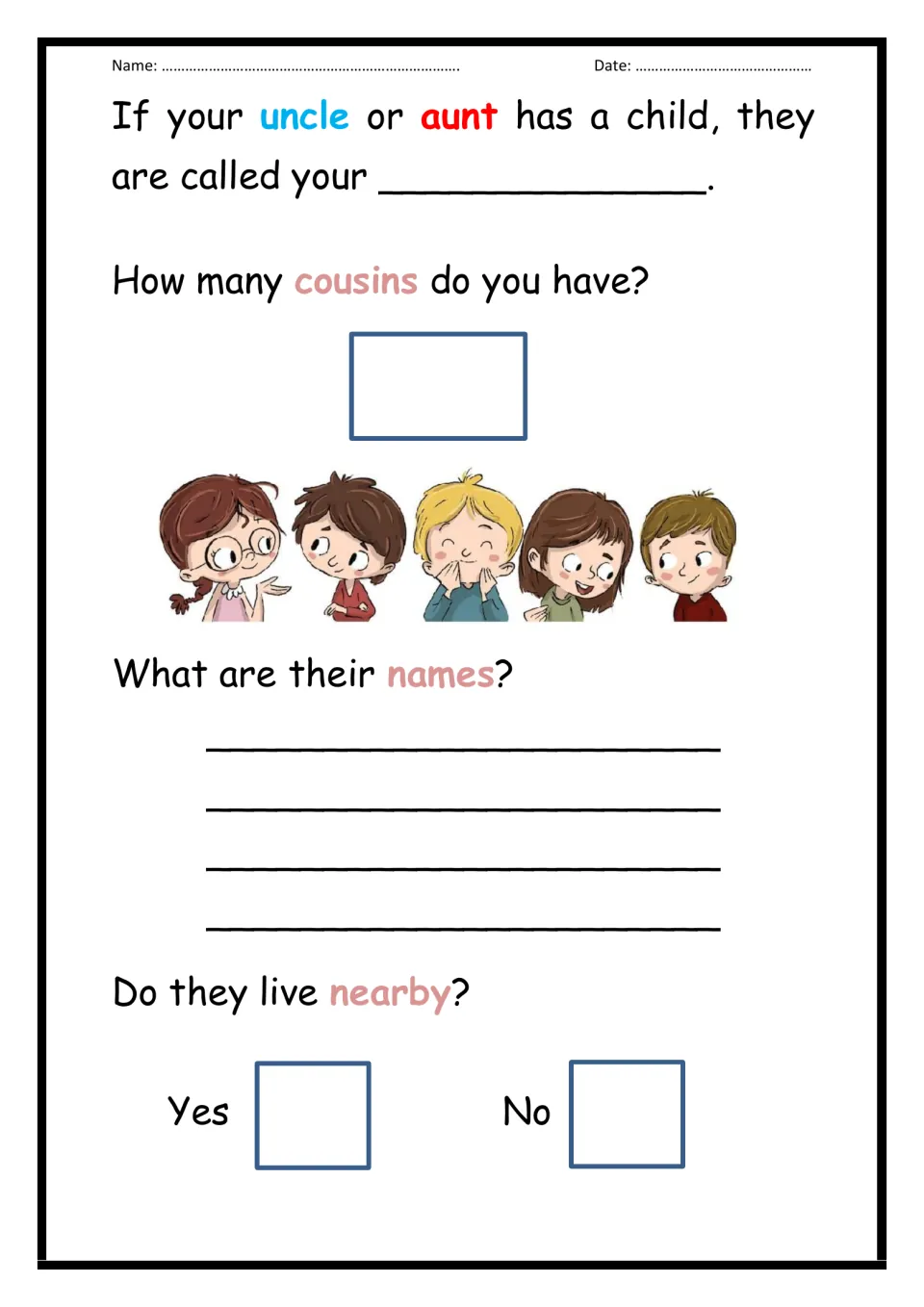 Cousins: students name an uncle or aunt's child, count their cousins, list their names and say if they live nearby