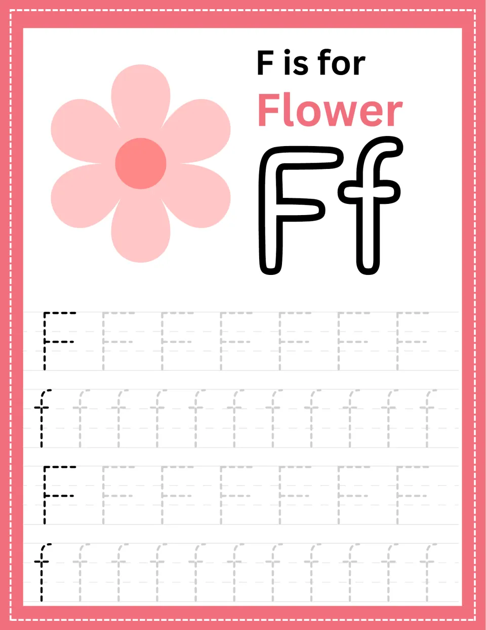 Letter F tracing, F is for Flower: students trace dotted uppercase F and lowercase f, with a pink flower as the picture cue