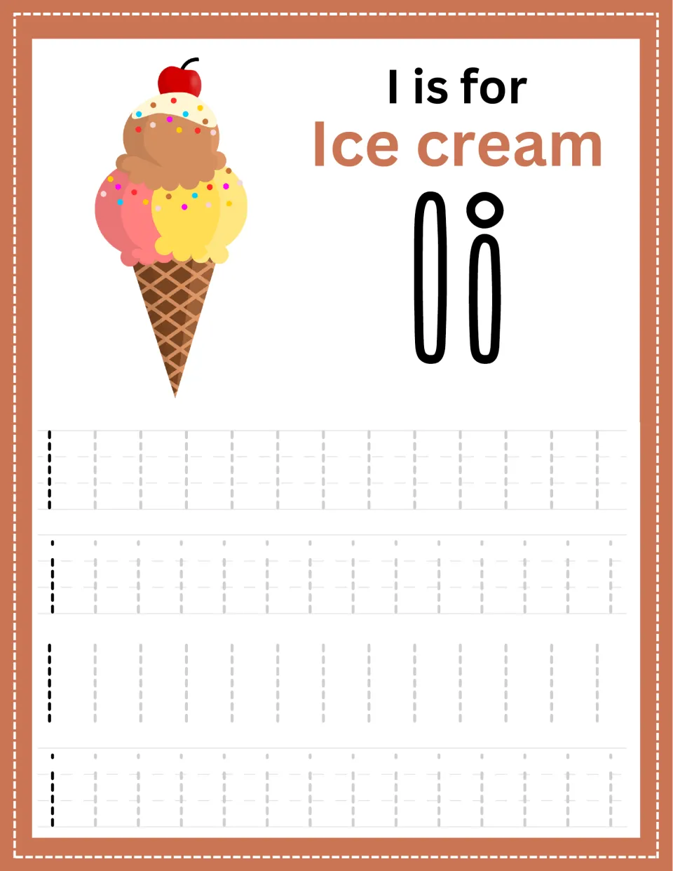 Letter I tracing, I is for Ice cream: students trace dotted uppercase I and lowercase i strokes by an ice cream cone