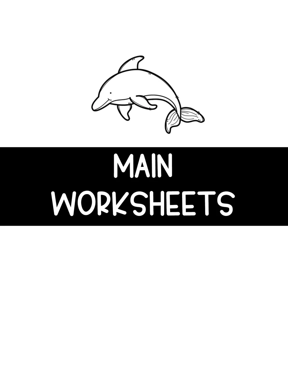 Section divider labeled “Main Worksheets” introduces the student worksheets for the dolphin unit study
