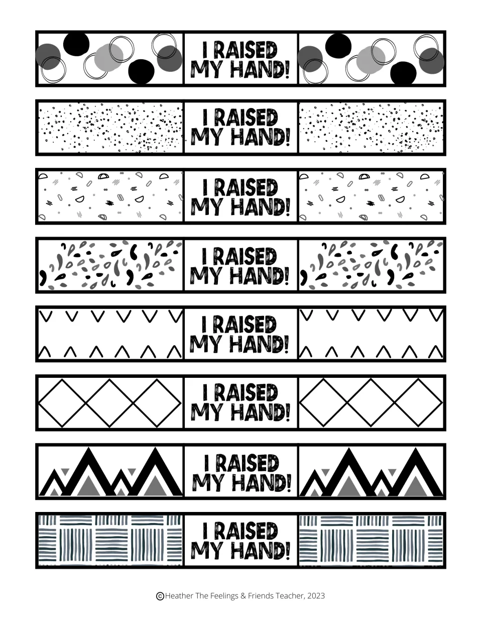 Hand-raising rewards: eight patterned paper bracelets reading "I raised my hand!" for students who wait to be called on