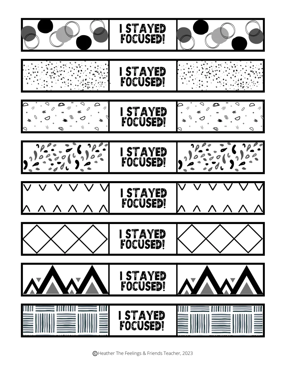 Focus rewards: eight patterned paper bracelets reading "I stayed focused!" in black and white, ready to print and cut out