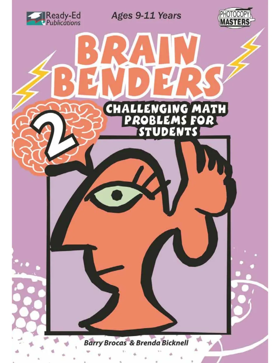Brain Benders 2 cover: challenging math problems for students by Barry Brocas and Brenda Bicknell, from Ready-Ed