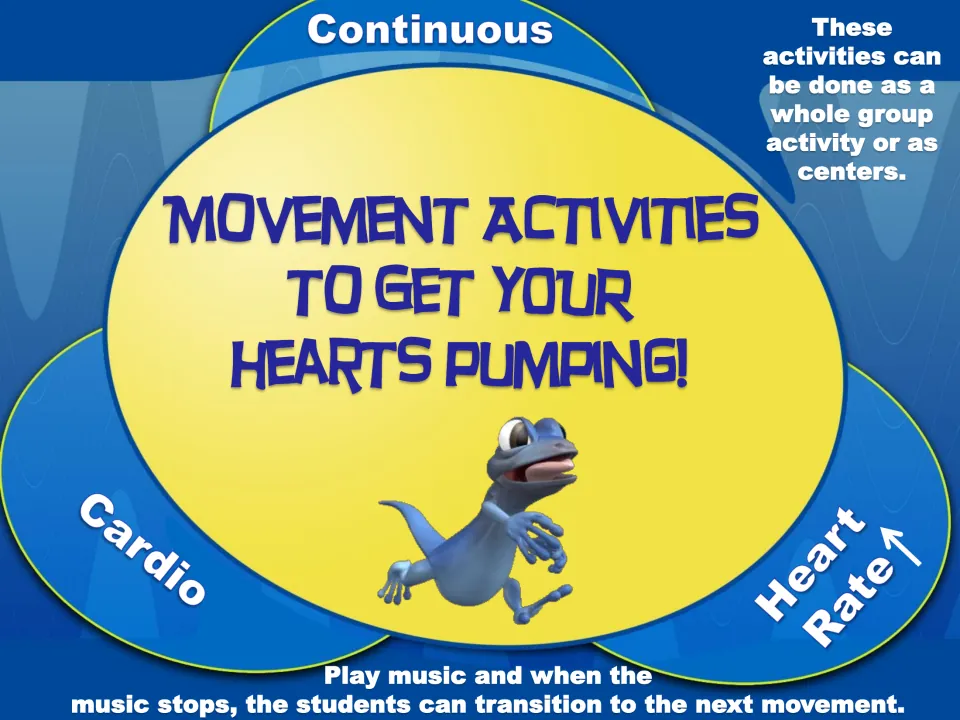 Movement activities to get your hearts pumping: continuous cardio moves; when the music stops, students switch movements