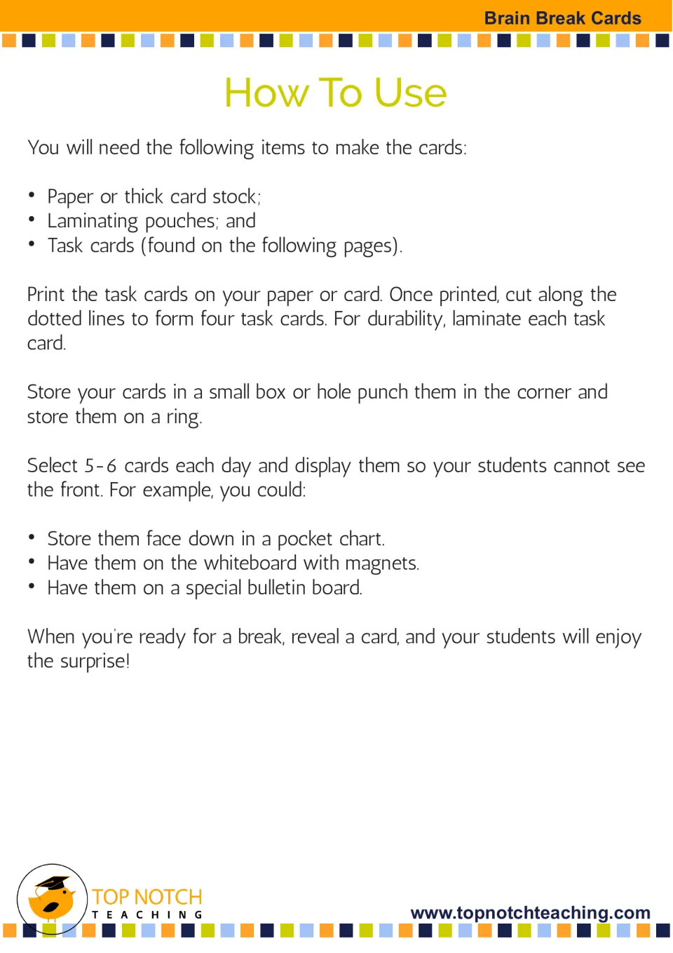 How To Use: print on card stock, cut into four cards, laminate, then pick 5-6 cards a day to display face down