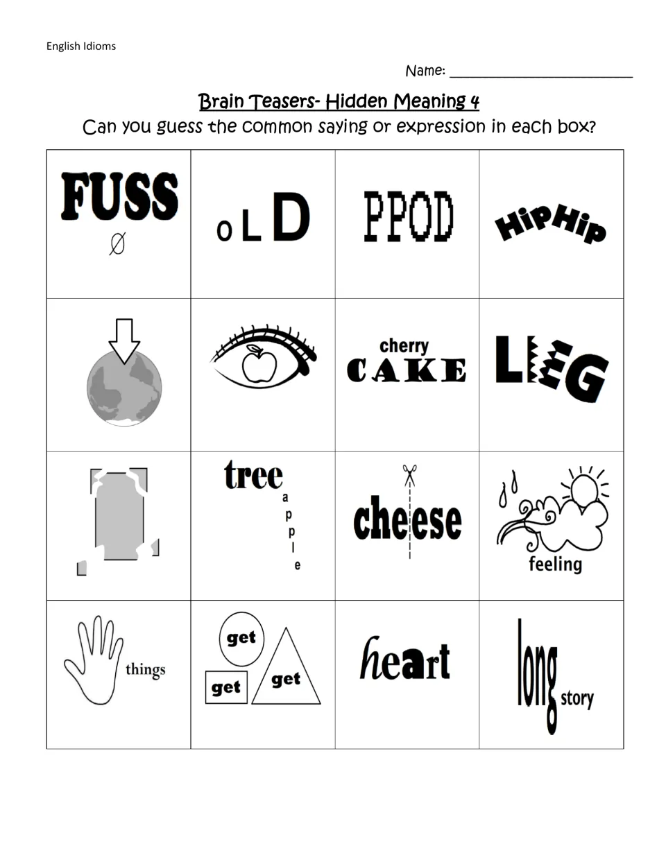 Hidden Meaning 4 idiom puzzles: students decode 16 word-picture clues such as FUSS above a zero and PPOD into sayings
