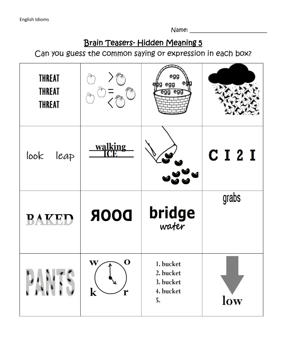 Hidden Meaning 5 idiom puzzles: students interpret 16 rebus clues like an egg basket, walking above ICE and C I 2 I