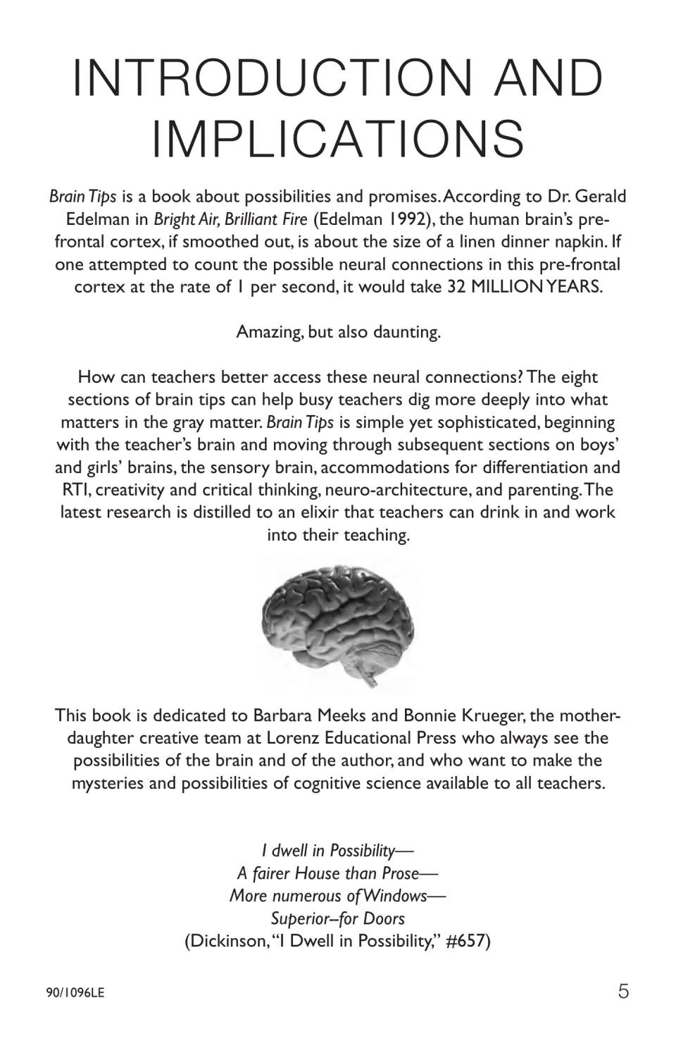Introduction and implications: prefrontal cortex facts, an overview of eight sections, a dedication and a Dickinson poem