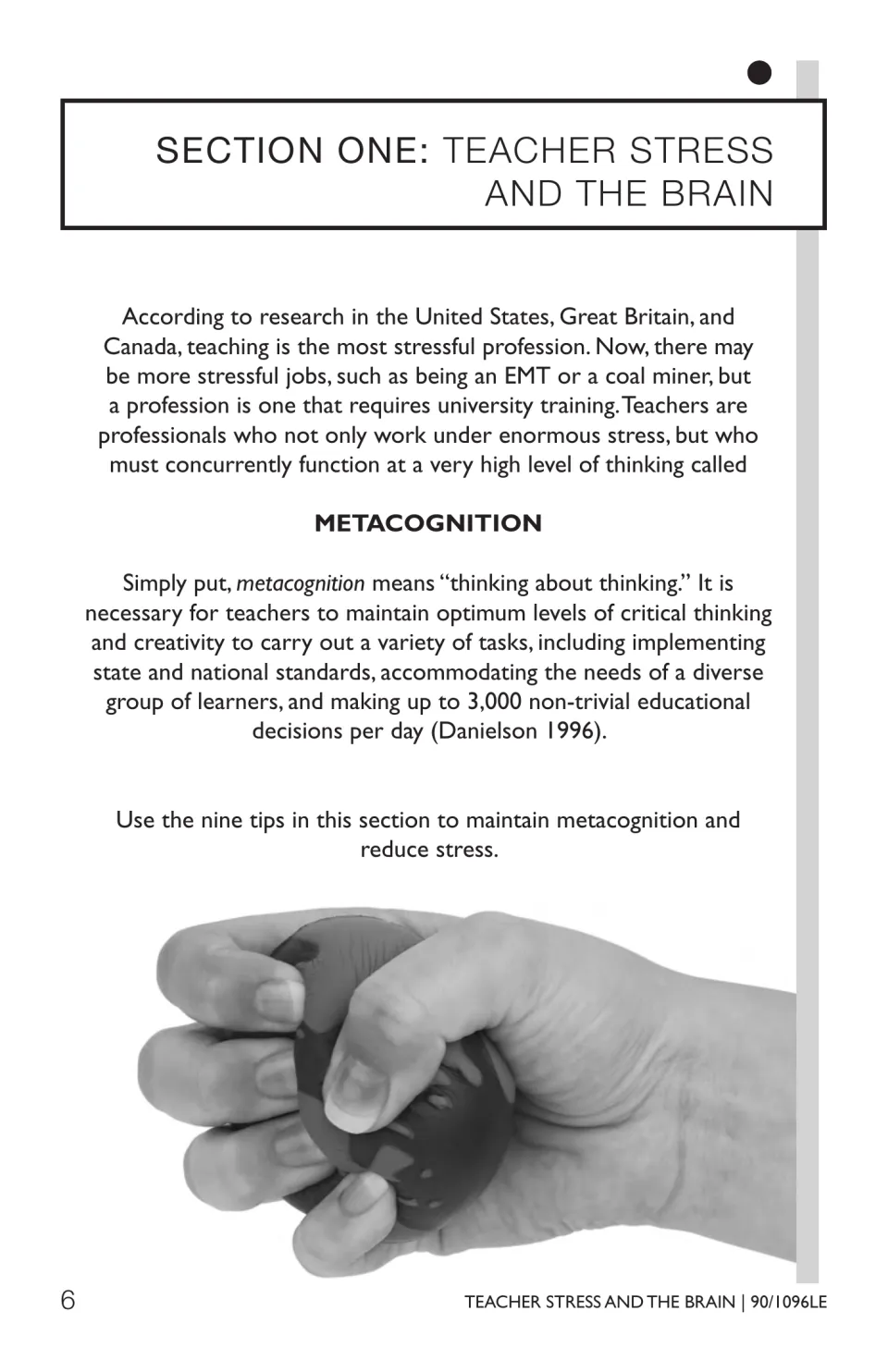 Section One, Teacher Stress and the Brain: defines metacognition as thinking about thinking and introduces nine tips