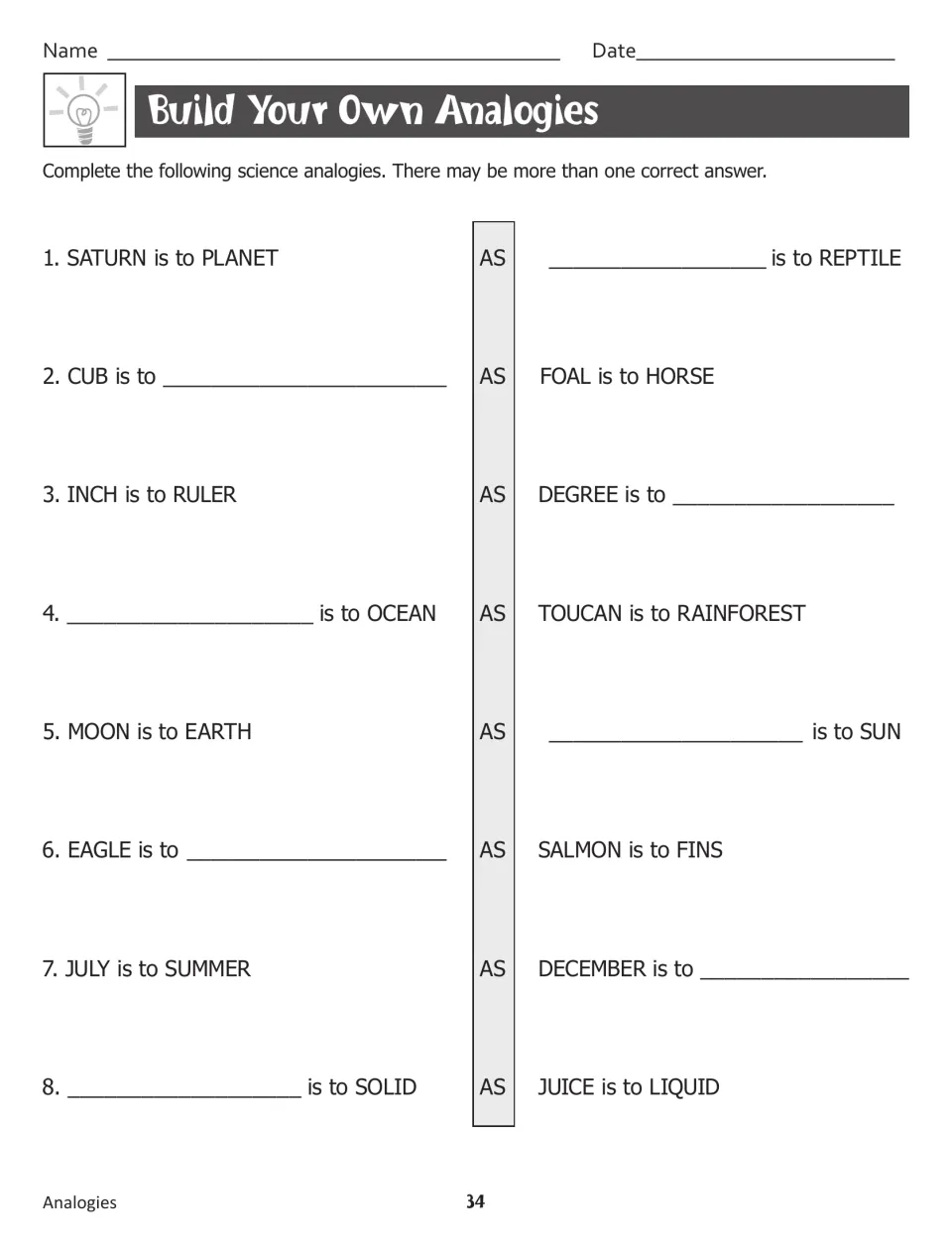 Build Your Own Analogies: students complete eight science analogies such as CUB is to ___ as FOAL is to HORSE
