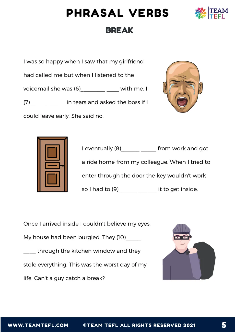 Story gap-fill continued: blanks 6 to 10 cover a breakup, tears, a locked door and a burglary using break phrasal verbs