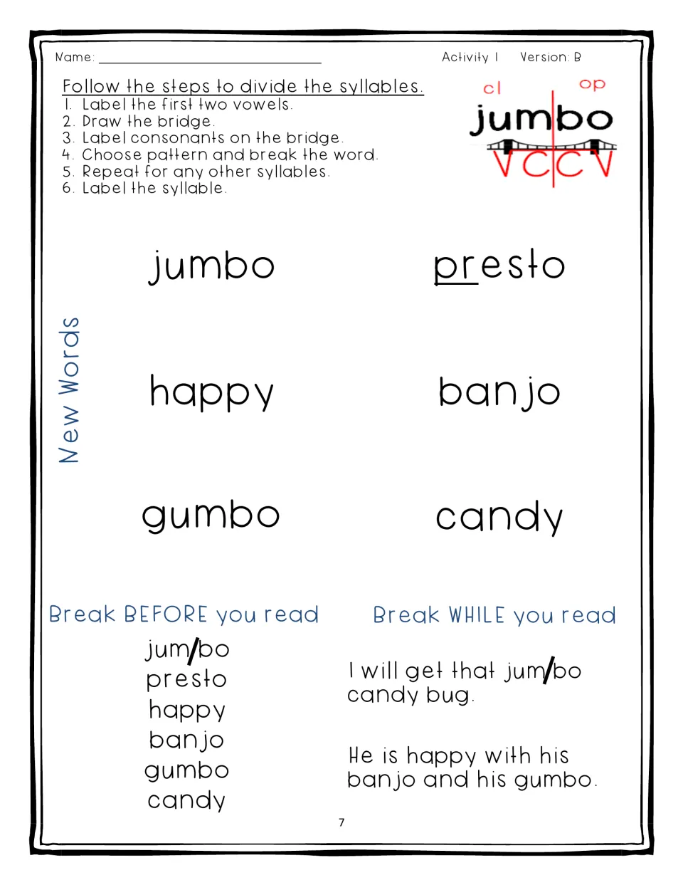Activity 1 Version B: syllable division of jumbo, presto, happy, banjo, gumbo and candy with the bridge model but no boxes