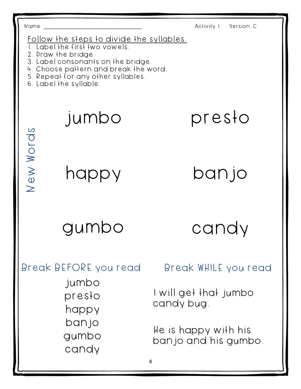 Activity 1 Version C: students split the same six VC/CV words and break words in two sentences without the bridge model