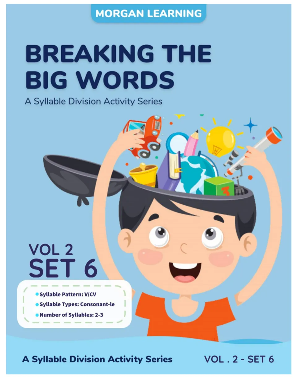 Cover of Breaking the Big Words, Volume 2, Set 6: V/CV patterns, consonant-le, and two to three syllables