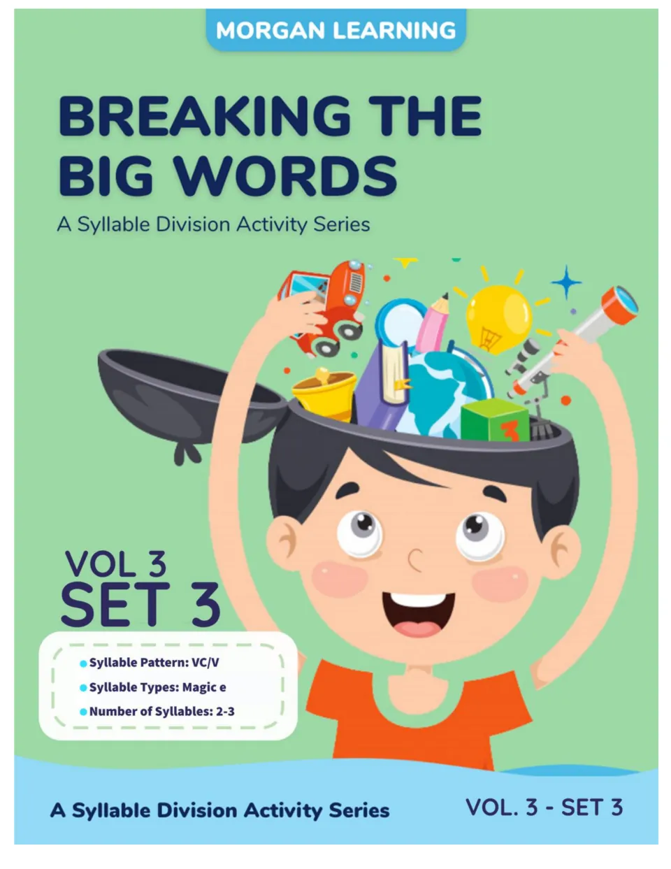 Cover of Breaking the Big Words, Volume 3, Set 3: VC/V division of two- and three-syllable magic e words