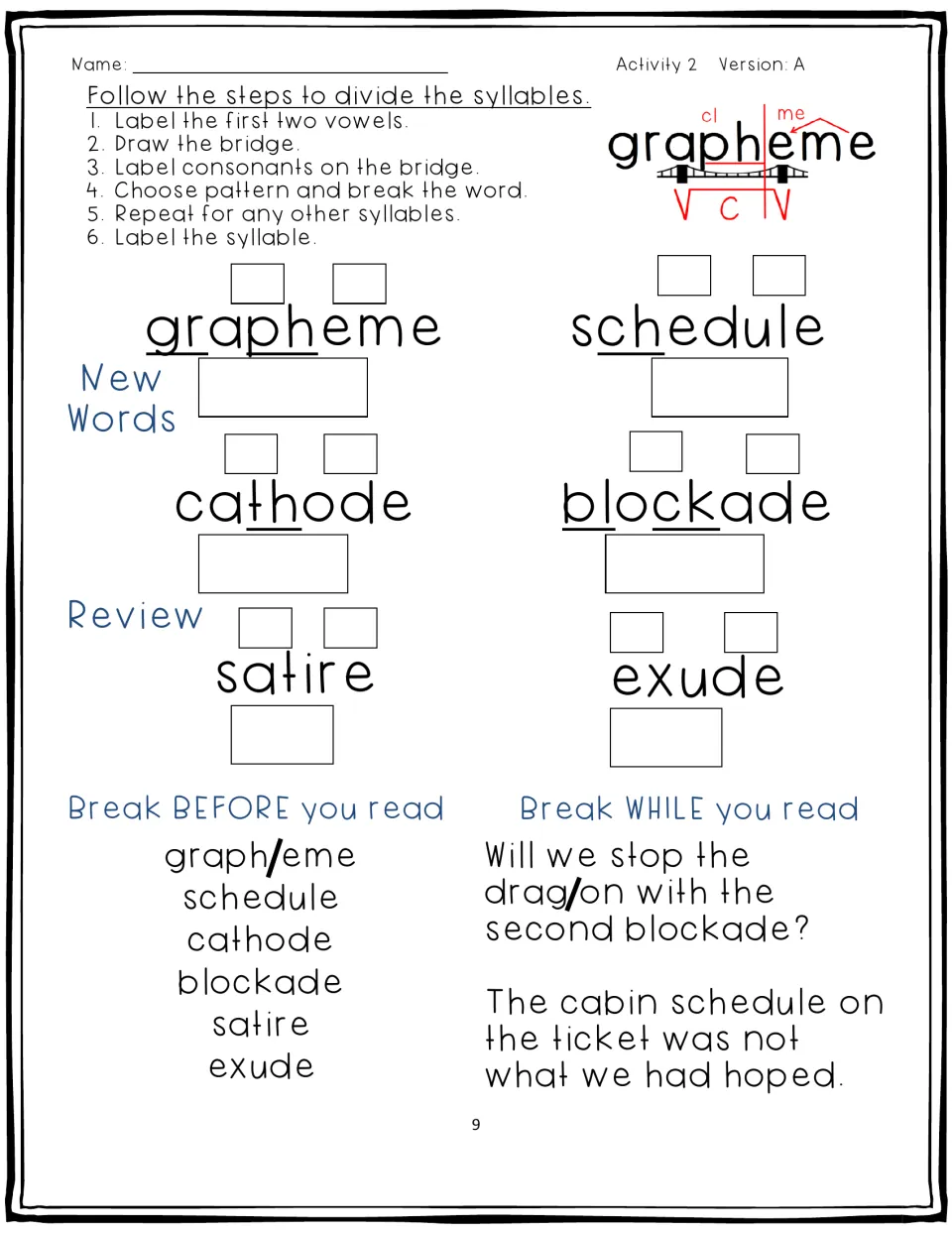 Activity 2, Version A: divide grapheme, schedule, cathode, and blockade; review satire and exude