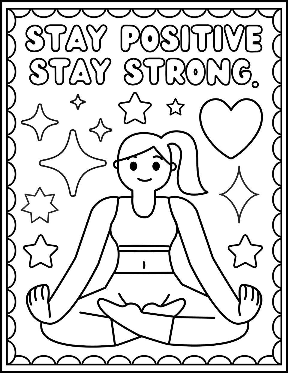 Positivity quote coloring: "Stay positive, stay strong" with a smiling girl sitting cross-legged among stars and a heart