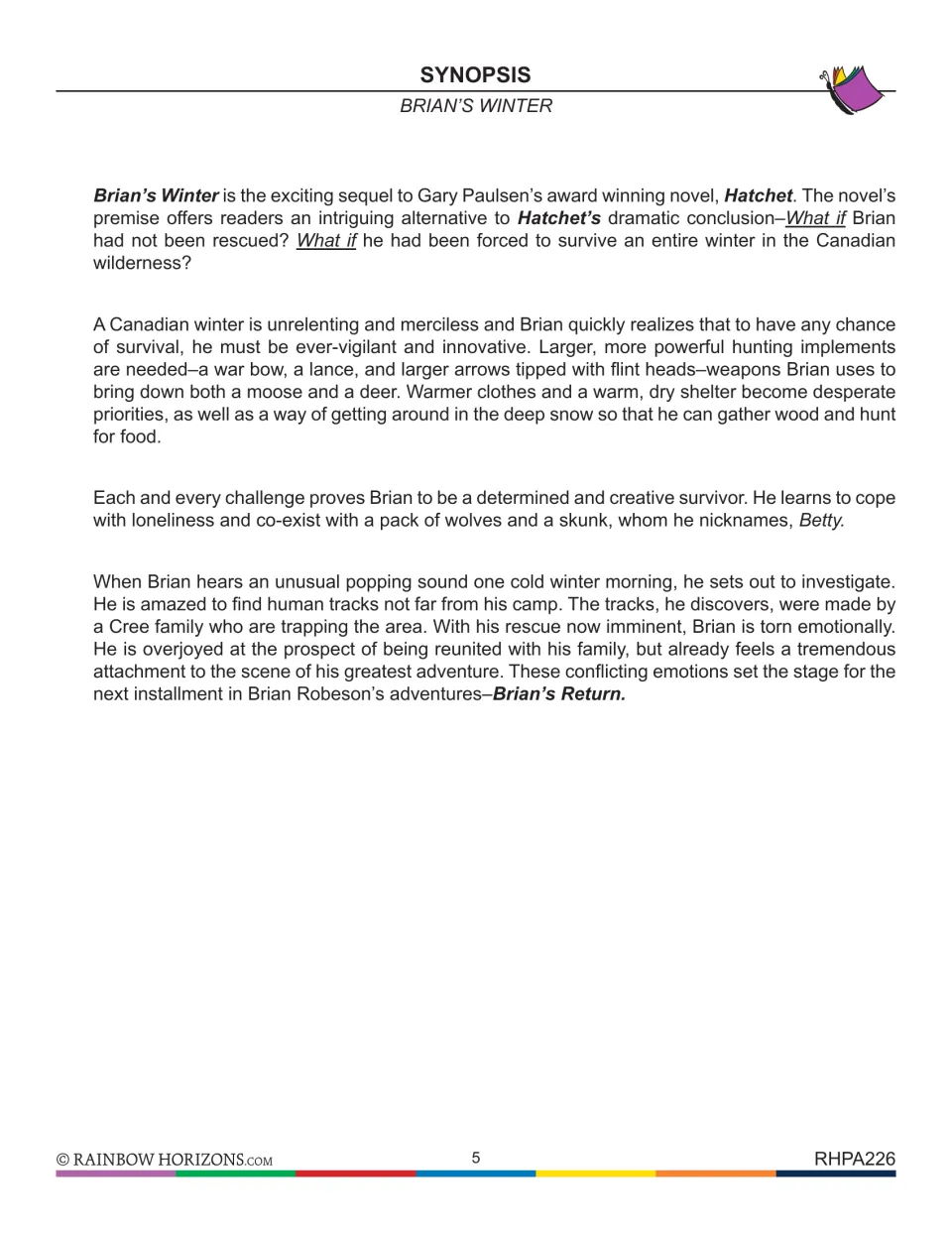 Teacher synopsis summarizing Brian's winter survival, encounters with wildlife, and discovery of Cree trappers