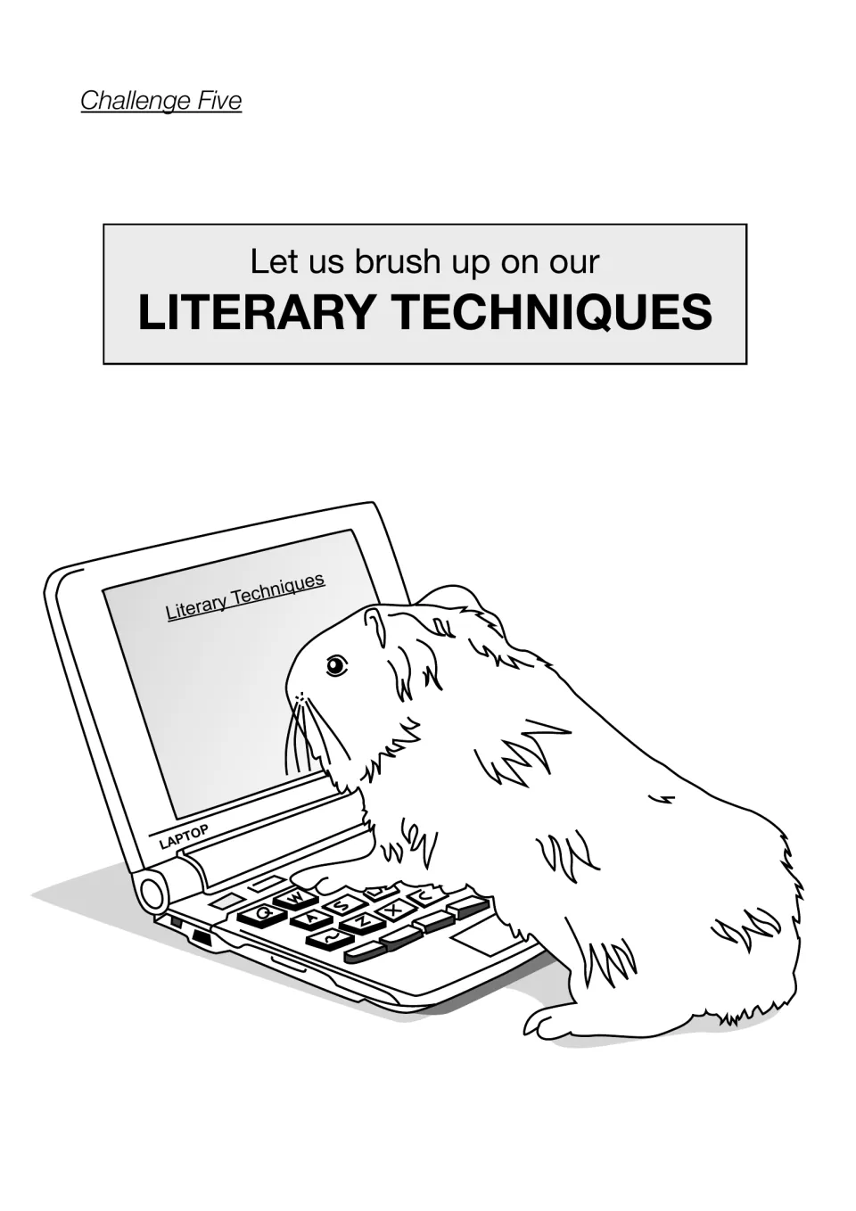 Challenge Five title page on literary techniques, showing a guinea pig typing on a laptop with that heading on screen