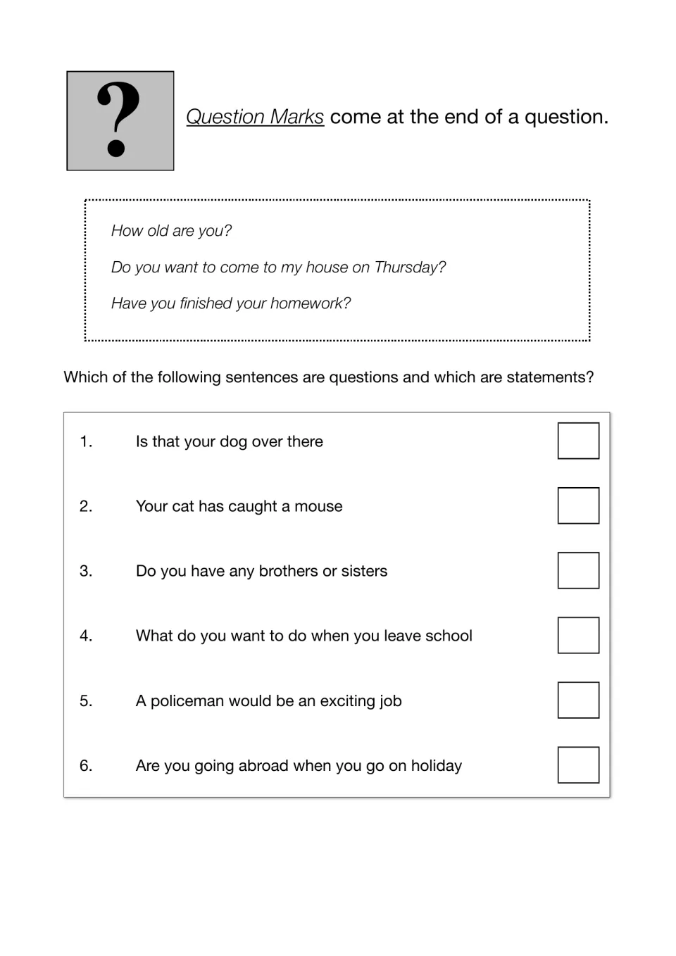 Question marks rule with three example questions; students sort six unpunctuated sentences into questions or statements