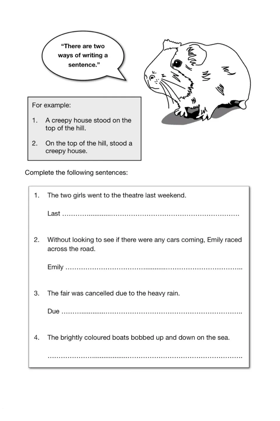 Reordering sentences: students rewrite four sentences starting with a given word, such as Last, Emily and Due