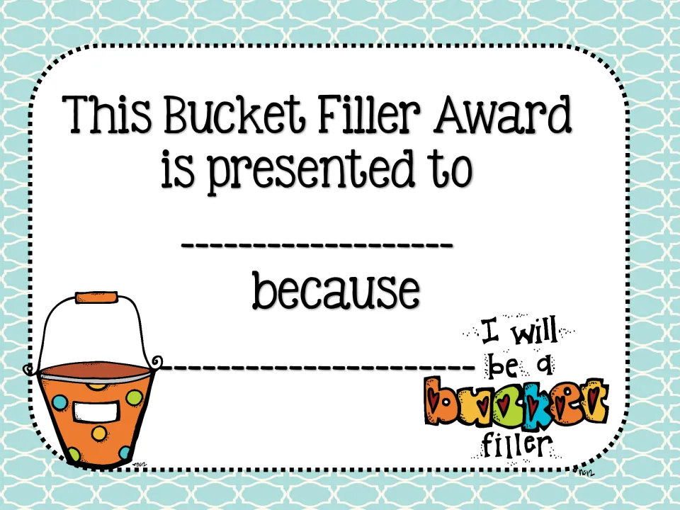 Bucket filler award on an aqua lattice pattern: write in the student's name and explain the kind deed they did