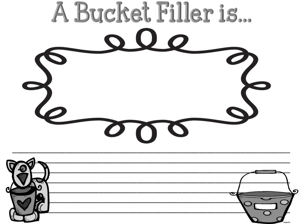 A Bucket Filler is... writing page: students draw a picture and write sentences describing what a bucket filler does