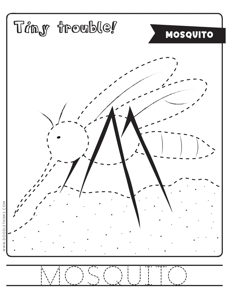 Mosquito tracing under 'Tiny trouble!': students trace a dashed mosquito body and wings, then the word MOSQUITO