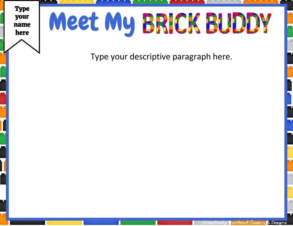 Brick buddy writing template asks students to enter their name and type a descriptive paragraph about their buddy.