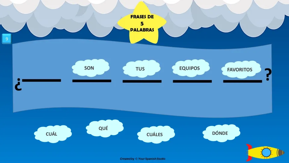 Spanish sentence task 9: complete '¿___ son tus equipos favoritos?' using cuál, qué, cuáles, or dónde.